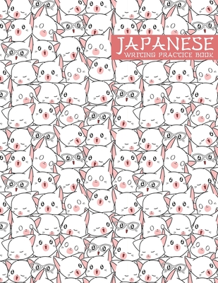 Japanese Writing Practice Book: Kanji Practice Paper with Cornell Notes:  Cute Kawaii Cats Kittens Pattern (Paperback)