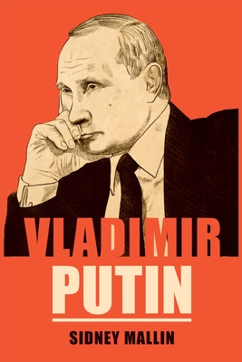 Vladimir Putin: Vladimir Putin's Ascension to Power (2022) Cover Image