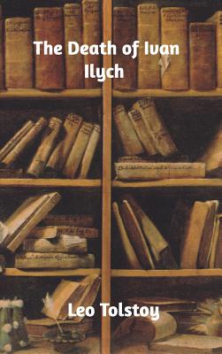The Death Of Ivan Ilych Hardcover Quail Ridge Books