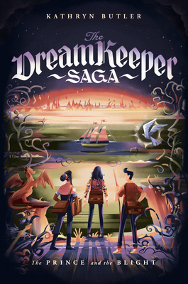 The Prince and the Blight (the Dream Keeper Saga Book 2) cover