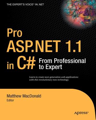 Pro ASP.NET 1.1 in C#: From Professional to Expert cover