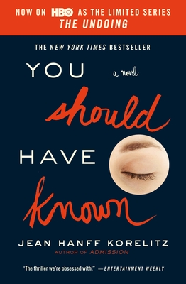 You Should Have Known: Now on HBO as the Limited Series The Undoing