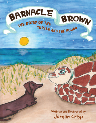 Barnacle Brown: The Story of the Turtle and the Hound Cover Image