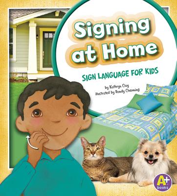 Signing at Home: Sign Language for Kids (Time to Sign) Cover Image