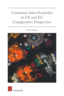 Consumer Sales Remedies in US and EU Comparative Perspective Cover Image