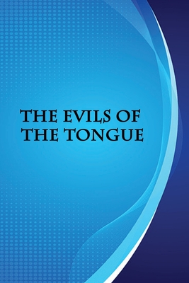 The Evils of The Tongue By Makin Safwat Amari Cover Image