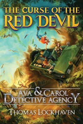 Ava & Carol Detective Agency: The Curse of the Red Devil By Thomas Lockhaven, David Aretha (Editor), Grace Lockhaven (Editor) Cover Image