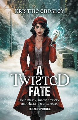 A Twisted Fate (The Exile's Paradox #1)