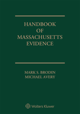 Handbook of Massachusetts Evidence: 2020 Edition Cover Image
