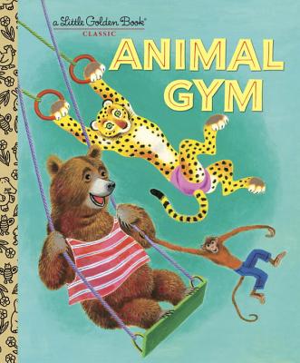 Animal Gym (Little Golden Book)