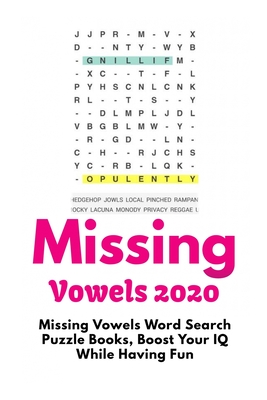 Missing Vowels 2020: Missing Vowels Word Search Puzzle Books, Boost Your IQ While Having Fun Cover Image