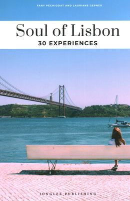 Soul of Lisbon: 30 Experiences Cover Image