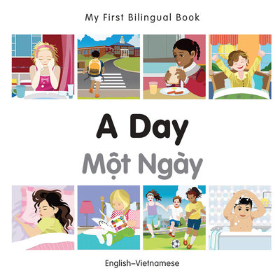 My First Bilingual Book–A Day (English–Vietnamese) Cover Image