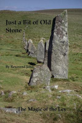 A Bit of Old Stone: The Magic of the Ley Cover Image