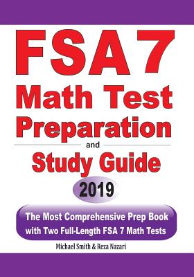 FSA 7 Math Test Preparation and Study Guide: The Most Comprehensive Prep Book with Two Full-Length FSA Math Tests Cover Image