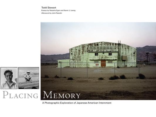 Placing Memory, 3: A Photographic Exploration of Japanese American Internment (The Charles M. Russell Center Art and Photography of the American West)