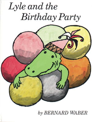 Lyle and the Birthday Party (Lyle the Crocodile) Cover Image