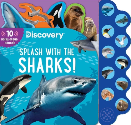 Discovery: Splash with the Sharks! (10-Button Sound Books) By Thea Feldman Cover Image
