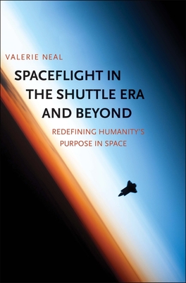Cover for Spaceflight in the Shuttle Era and Beyond