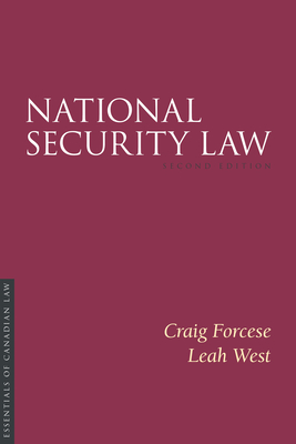 National Security Law, 2/E (Essentials of Canadian Law)