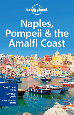 Lonely Planet Naples, Pompeii & the Amalfi Coast (Regional Guide) Cover Image