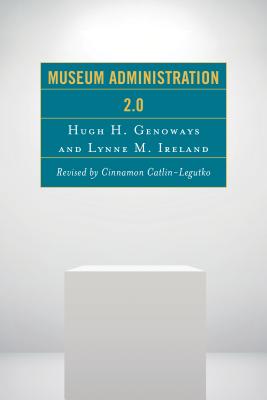 Museum Administration 2.0 (American Association for State and Local History) Cover Image