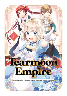 Tearmoon Empire (Manga) Volume 1 Cover Image