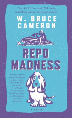 Repo Madness: A Novel (Ruddy McCann #2)