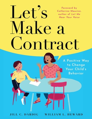 Let’s Make a Contract: A Positive Way to Change Your Child’s Behavior Cover Image