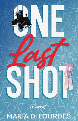 One Last Shot: An emotional professional hockey contemporary romance (Daredevils #1)