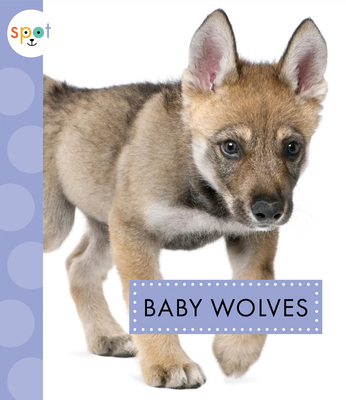Baby Wolves (Spot) Cover Image