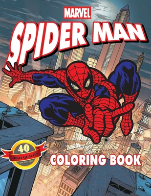 Download Spiderman Coloring Book 40 Artistic Ilustrations For Kids Of All Ages Unofficial Coloring Book Paperback Rj Julia Booksellers