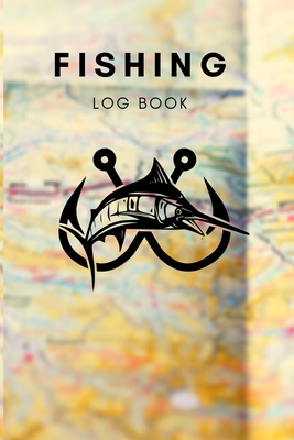 Fishing Log Book: Record all your fishing specifics, including date, hours,  species, weather, location picture of your catches. 100 page (Paperback)