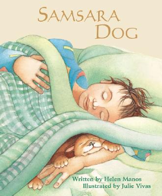 Samsara Dog By Helen Manos, Julie Vivas (Illustrator) Cover Image