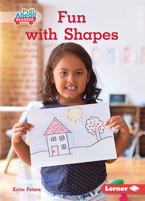 Fun with Shapes By Katie Peters Cover Image