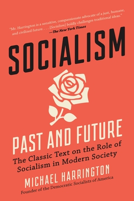 Socialism: Past and Future