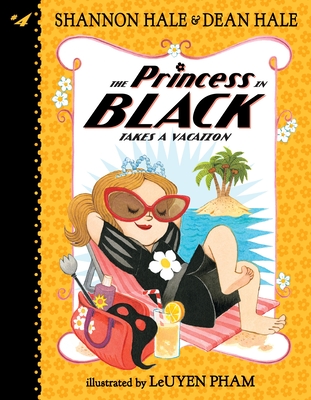 The Princess in Black Takes a Vacation By Shannon Hale, Dean Hale, LeUyen Pham (Illustrator) Cover Image