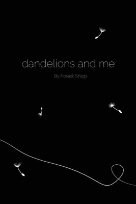 dandelions and me: My Problems Lie Here (Finding Me)