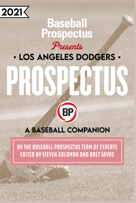 Los Angeles Dodgers 2021: A Baseball Companion By Baseball Prospectus Cover Image
