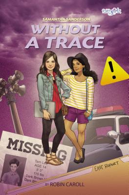 Samantha Sanderson Without a Trace (Faithgirlz / Samantha Sanderson #4) Cover Image