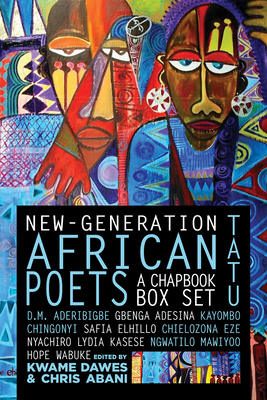 New-Generation African Poets: A Chapbook Box Set (Tatu) Cover Image