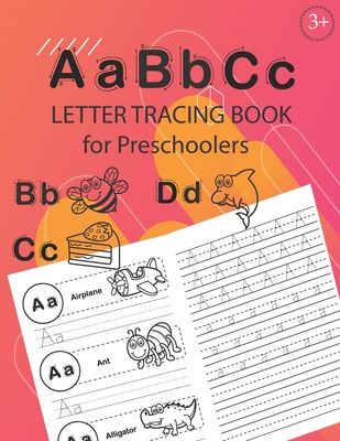 ABC Letter Tracing Book for Preschoolers: Alphabet Tracing