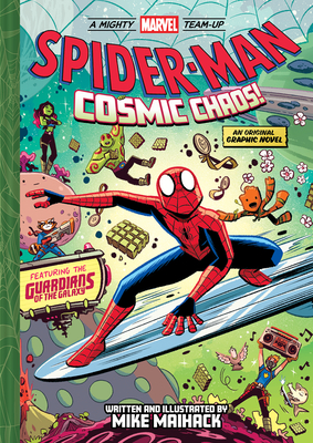 Spider-Man: Cosmic Chaos! (A Mighty Marvel Team-Up #3) (Hardcover)