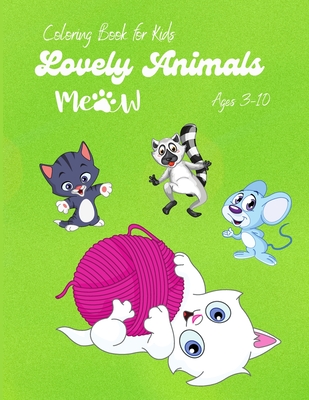 Download Lovely Animals Coloring Book For Toddlers Kindergarten And Preschool Cute And Lovely Animals Activity Book Ages 3 10 Paperback Blue Willow Bookshop West Houston S Neighborhood Book Shop