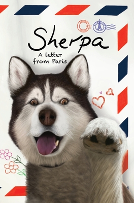 Sherpa, A Letter From Paris By Jamie Larder, Ellie Adkinson, Ellie Adkinson (Illustrator) Cover Image