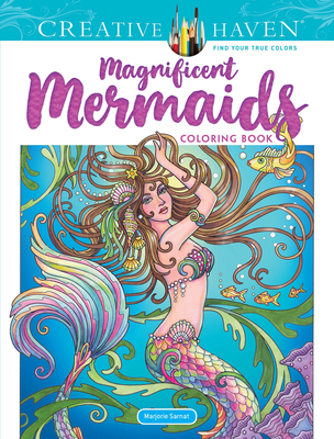 Creative Haven Magnificent Mermaids Coloring Book (Creative Haven Coloring Books) Cover Image