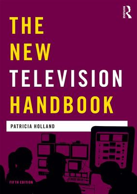 The New Television Handbook (Media Practice) Cover Image