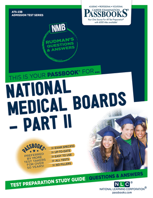 National Medical Boards (NMB) / Part II (ATS-23B): Passbooks Study Guide (Admission Test Series (ATS)) By National Learning Corporation Cover Image