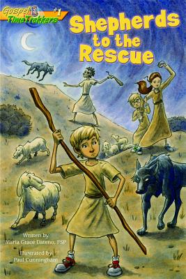 Shepherds to the Rescue (Gtt 1) (Gospel Time Trekkers #1) By Paul Cunningham (Illustrator), Maria Dateno Cover Image
