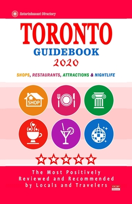 Toronto Guidebook 2020: Shops, Restaurants, Entertainment and Nightlife in Toronto, Canada (City Guidebook 2020) Cover Image